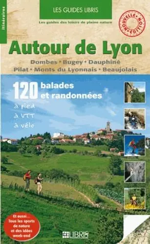 Produktbild: Autour de Lyon: Dombes, Bugey, Dauphiné, Pilat, monts du Lyonnais, Beaujolais