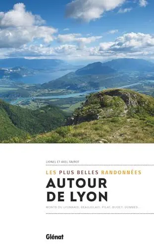 Produktbild: Autour de Lyon, les plus belles randonnées: Monts du Lyonnais, Beaujolais, Pilat, Bugey, Dombes...