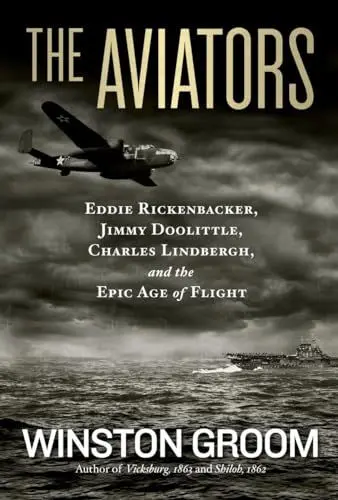 Produktbild: Aviators, The: Eddie Rickenbacker, Jimmy Doolittle, Charles Lindbergh, and the Epic Age of Flight