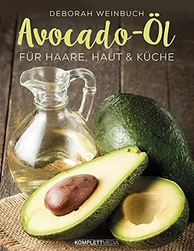 Produktbild: Avocado-Öl: Für Haare, Haut und Küche