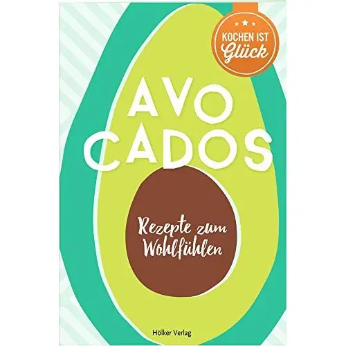 Produktbild: Avocados: Rezepte zum Wohlfühlen