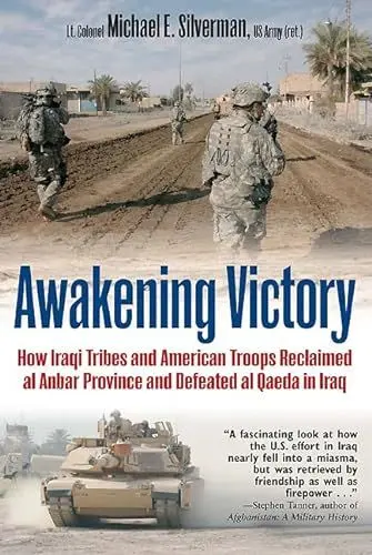 Produktbild: Awakening Victory: How Iraqi Tribes and American Troops Reclaimed Al Anbar and Defeated Al-Qaeda in Iraq: How Iraqi Tribes and American Troops ... Anbar Province and Defeated Al Qaeda in Iraq