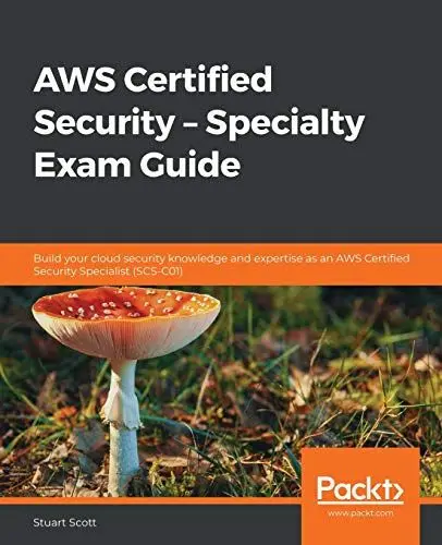 Produktbild: AWS Certified Security – Specialty Exam Guide: Build your cloud security knowledge and expertise as an AWS Certified Security Specialist (SCS-C01)