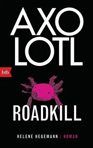Produktbild: Axolotl Roadkill: Roman