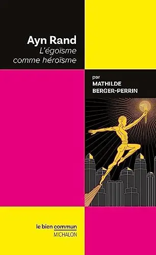 Produktbild: Ayn Rand - L'égoïsme comme héroïsme