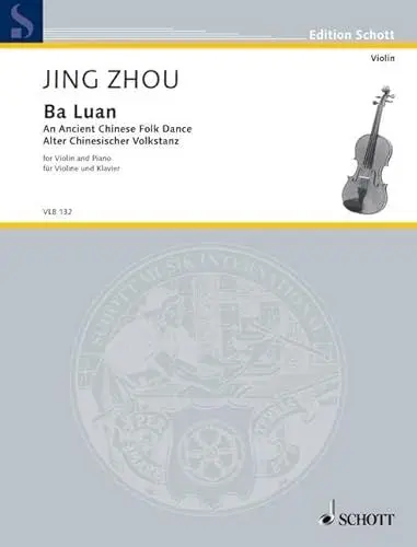 Produktbild: Ba Luan: Alter Chinesischer Volkstanz. Violine und Klavier. (Edition Schott)