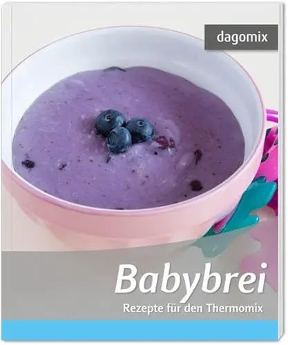 Produktbild: Babybrei Rezepte für den Thermomix: Rezepte für den Thermomix TM5, TM31