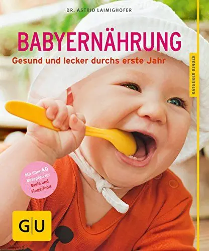 Produktbild: Babyernährung: Gesund und lecker durchs erste Jahr