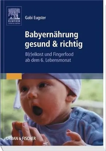 Produktbild: Babyernährung gesund & richtig: B(r)eikost und Fingerfood ab dem 6. Lebensmonat