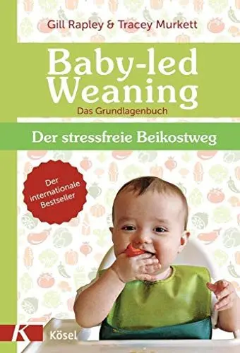 Produktbild: Baby-led Weaning - Das Grundlagenbuch: Der stressfreie Beikostweg