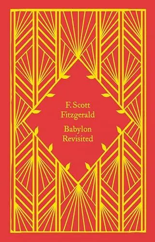 Produktbild: Babylon Revisited: Scott F. Fitzgerald (Little Clothbound Classics)