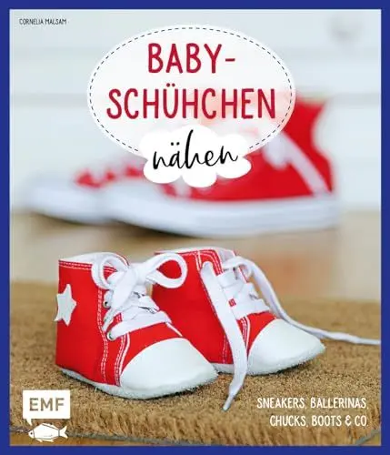 Produktbild: Babyschühchen nähen – Sneakers, Ballerinas, Chucks, Boots & Co.