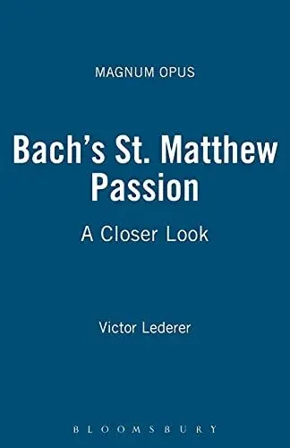 Produktbild: Bach's St. Matthew Passion: A Closer Look (Magnum Opus)