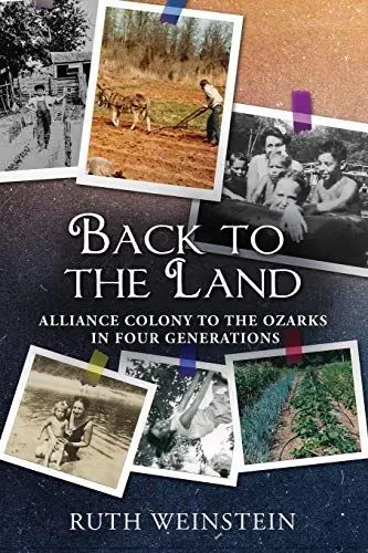 Produktbild: Back to the Land: Alliance Colony to the Ozarks in Four Generations