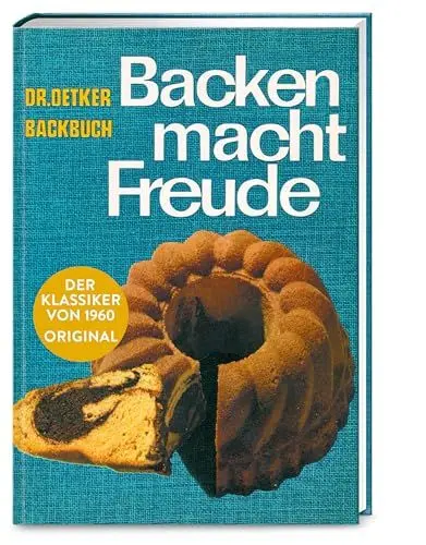 Produktbild: Backen macht Freude – Reprint 1960: Unveränderte 60-er-Jahre-Retro-Ausgabe des Klassikers von Dr. Oetker. Mit 200 nostalgischen Backrezepten. Ideal als Geschenk.