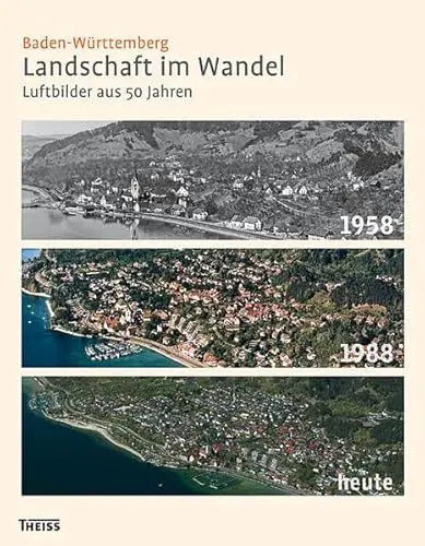Produktbild: Baden-Württemberg. Landschaft im Wandel: Luftbilder aus 50 Jahren