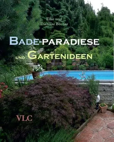 Produktbild: Bade-Paradiese und Gartenideen