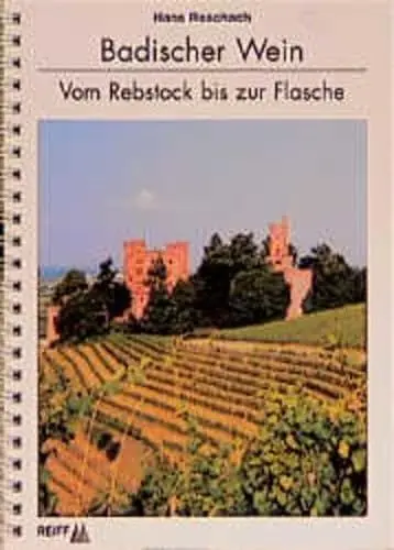 Produktbild: Badischer Wein: Vom Rebstock bis zur Flasche
