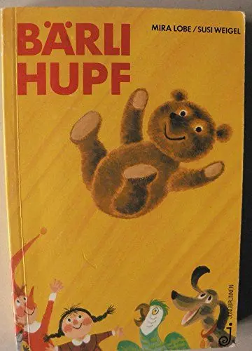 Produktbild: Bärli Hupf: Die ganz unglaubliche Geschichte von einem Teddybären und seinem Freund Kasperl