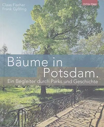 Produktbild: Bäume in Potsdam: Ein Begleiter durch Parks und Geschichte