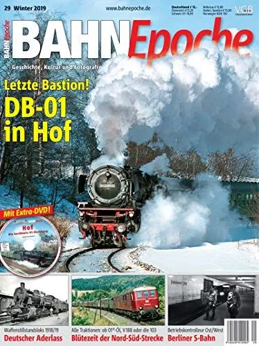 Produktbild: BahnEpoche 29 mit DVD - Letzte Bastion! DB-01 in Hof - Geschichte, Kultur und Fotografie der klassischen Eisenbahn - 1-2019