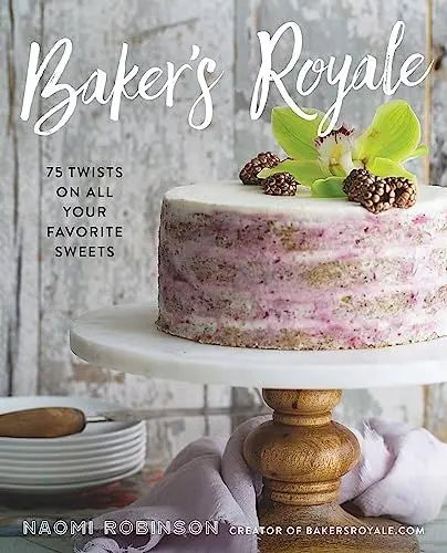 Produktbild: Baker's Royale: 75 Twists on All Your Favorite Sweets