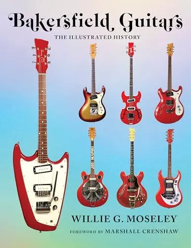 Produktbild: Bakersfield Guitars: The Illustrated History