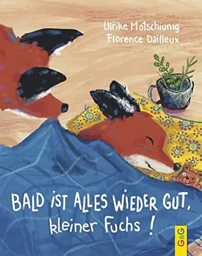 Produktbild: Bald ist alles wieder gut, kleiner Fuchs! (Der kleine Fuchs)