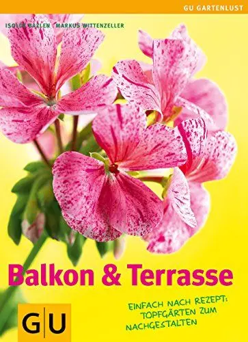 Produktbild: Balkon & Terrasse: Nach Rezept: Topfgärten zum Nachgestalten