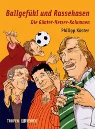 Produktbild: Ballgefühl und Rassehasen: Die Günter-Hetzer-Kolumnen (cc - carbon copy books)