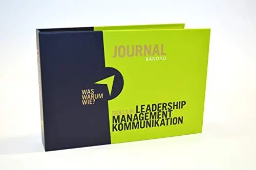 Produktbild: BANDAO JOURNAL Skills in Leadership, Management, Kommunikation: Praxisbuch für erfolgreiches Umsetzen Ihrer Ziele I Fokus auf Selbstreflexion I ... I systemisches Planen und Gestalten