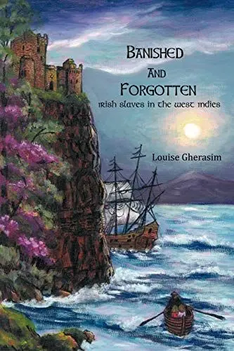 Produktbild: Banished and Forgotten: Irish Slaves in the West Indies