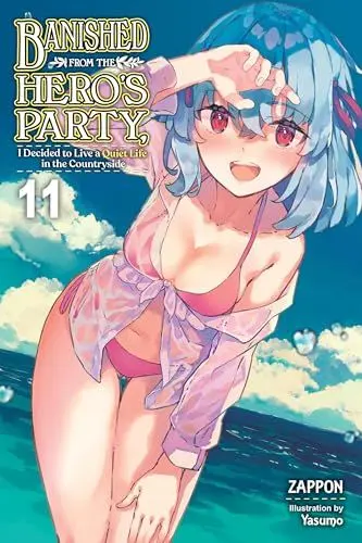 Produktbild: Banished from the Hero's Party, I Decided to Live a Quiet Life in the Countryside, Vol. 11 (light no: Light Novel (BANISHED HEROES PARTY QUIET LIFE COUNTRYSIDE NOVEL SC)