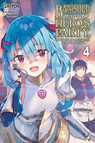 Produktbild: Banished from the Hero's Party, I Decided to Live a Quiet Life in the Countryside, Vol. 4 LN: Volume 4 (BANISHED HEROES PARTY QUIET LIFE COUNTRYSIDE NOVEL SC)