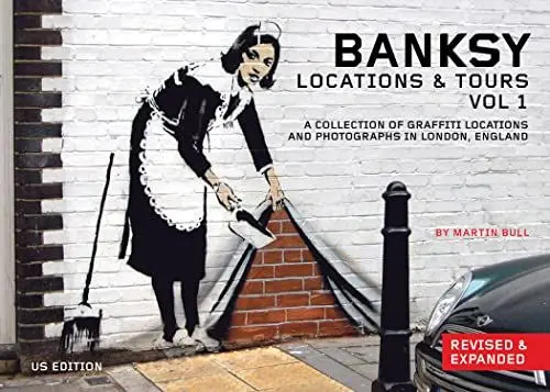Produktbild: Banksy Locations and Tours Volume 1: A Collection of Graffiti Locations and Photographs in London, England