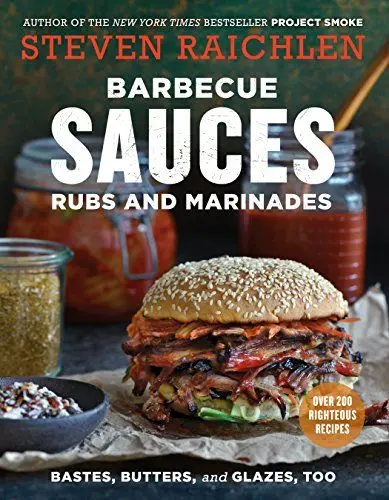 Produktbild: Barbecue Sauces, Rubs, and Marinades--Bastes, Butters & Glazes, Too: Bastes, Butters and Glazes, Too (Steven Raichlen Barbecue Bible Cookbooks)