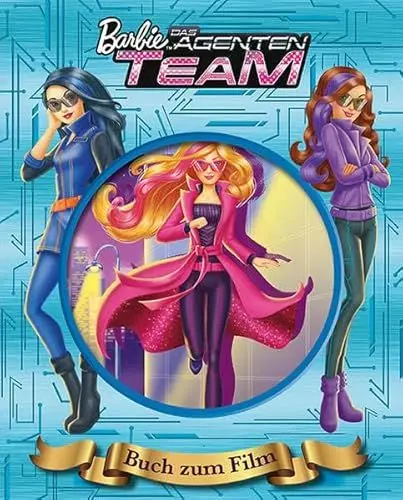 Produktbild: Barbie - Das Agententeam Buch zum Film: Das Buch zum Film (mit 3D-Hologramm-Cover)