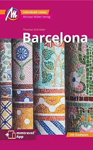 Produktbild: Barcelona MM-City Reiseführer Michael Müller Verlag: Individuell reisen mit vielen praktischen Tipps. Inkl. Freischaltcode zur ausführlichen App mmtravel.com