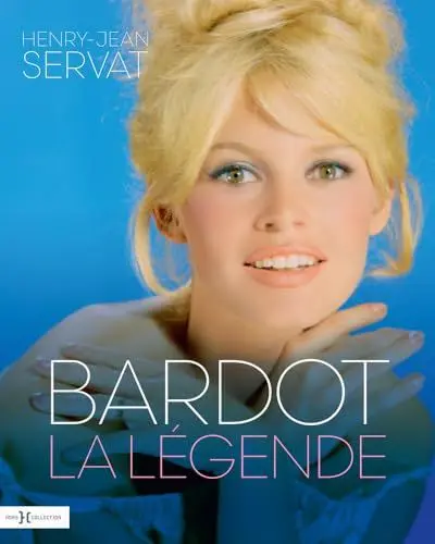 Produktbild: Bardot, la légende - Nouvelle édition