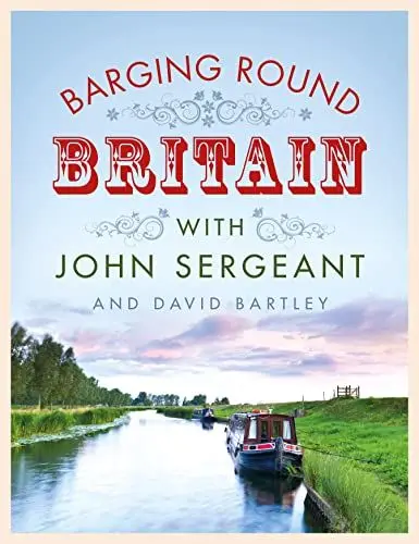 Produktbild: Barging Round Britain: Exploring the History of our Nation's Canals and Waterways