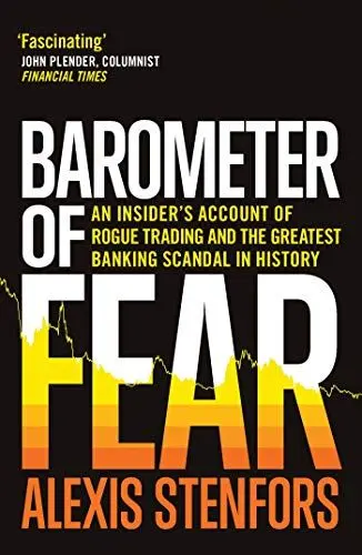 Produktbild: Barometer of Fear: An Insider’s Account of Rogue Trading and the Greatest Banking Scandal in History