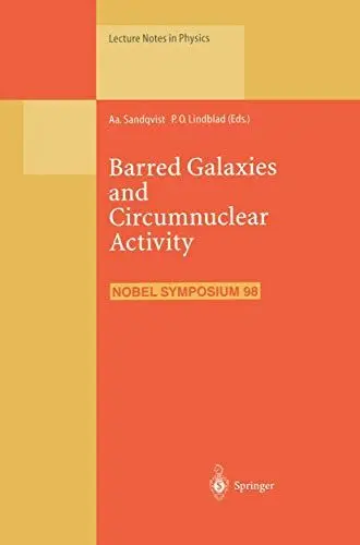 Produktbild: Barred Galaxies and Circumnuclear Activity: Proceedings of the NOBEL SYMPOSIUM 98 Held at Stockholm Observatory, Saltsjöbaden, Sweden, 30 November – 3 ... (Lecture Notes in Physics, 474, Band 474)