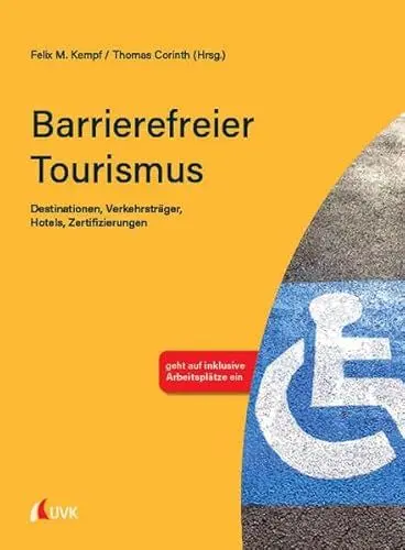 Produktbild: Barrierefreier Tourismus: Destinationen, Verkehrsträger, Hotels, Zertifizierungen