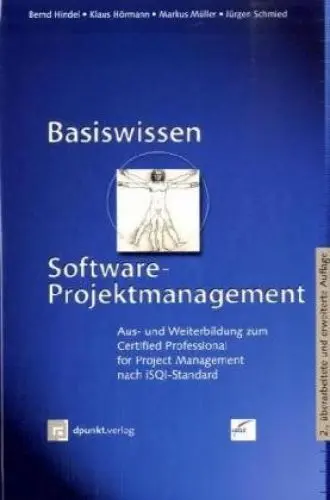 Produktbild: Basiswissen Software-Projektmanagement: Aus- und Weiterbildung zum Certified Professional for Project Management nach iSQL-Standard (iSQI-Reihe)