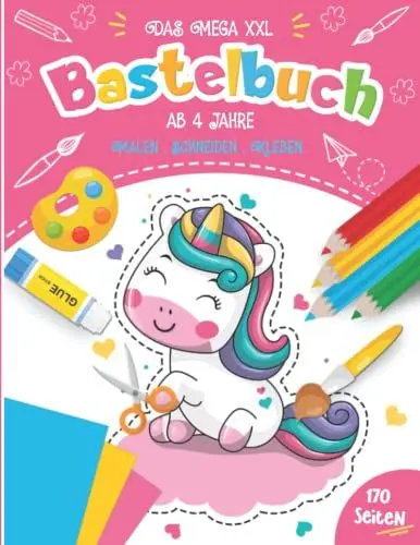 Produktbild: Bastelbuch ab 4 Jahre: Das XXL ِAusschneidebuch ab 4 Jahre für kinder | Schneiden Lernen, Kleben, Malen und Basteln! mit Einhorn und Prinzessinnen.