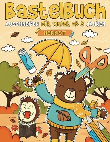 Produktbild: Bastelbuch für Kinder ab 5 Jahren - Herbst: Malen, Schneiden, Kleben, und Basteln! Ausschneidebuch für Kinder I Ausschneiden Lernen mit dem Scherenführerschein