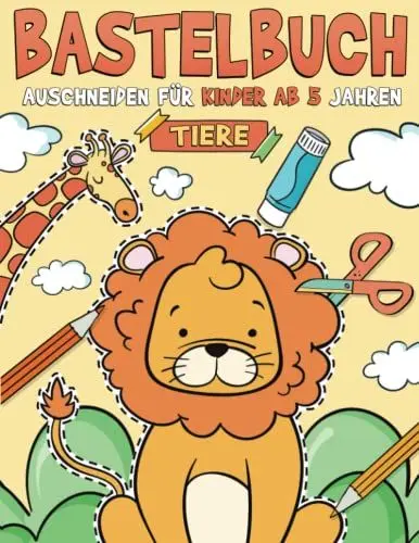 Produktbild: Bastelbuch für Kinder ab 5 Jahren - Tiere: Malen, Schneiden, Kleben, und Basteln! Ausschneidebuch für Mädchen und Jungen I Ausschneiden Lernen für Kinder mit dem Scherenführerschein