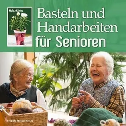 Produktbild: Basteln und Handarbeiten für Senioren