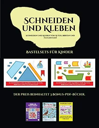 Produktbild: Bastelsets für Kinder (Schneiden und Kleben von Autos, Booten und Flugzeugen): Ein tolles Geschenk für Kinder, das viel Spaß macht.
