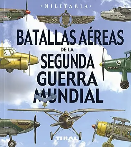 Produktbild: Batallas aéreas de la Segunda Guerra Mundial (Militaria)